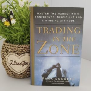 Trading in the Zone by Mark Douglas (English Edition)